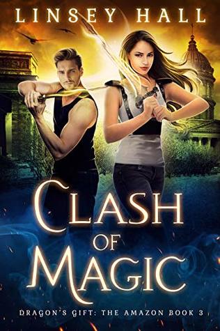 Clash of Magic (Dragon's Gift: The Amazon #3)