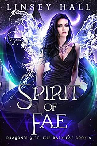 Spirit of the Fae (Dragon's Gift: The Dark Fae #4)