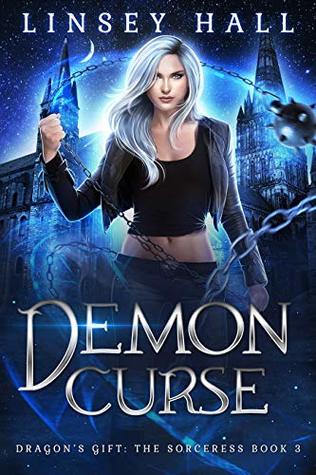 Demon Curse (Dragon's Gift: The Sorceress #3)