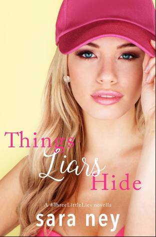 Things Liars Hide (#ThreeLittleLies, #2)