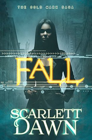 Fall (Cold Mark Saga, #1)