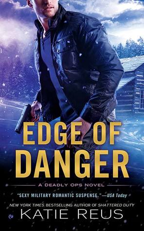 Edge of Danger (Deadly Ops, #4)