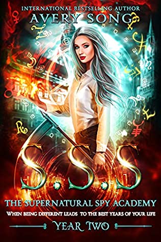 SSS: Year Two (Supernatural Spy Academy, #2)