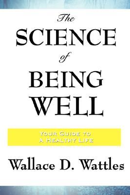 The Science of Being Well