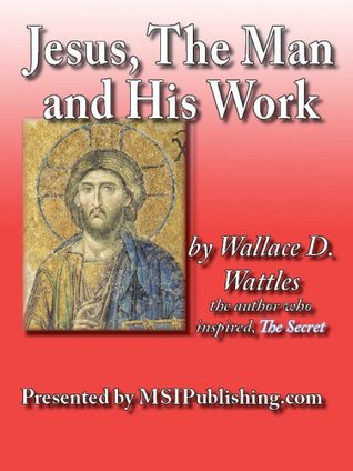 Jesus, The Man and His Work