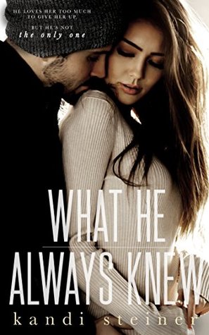 What He Always Knew (What He Doesn't Know, #2)
