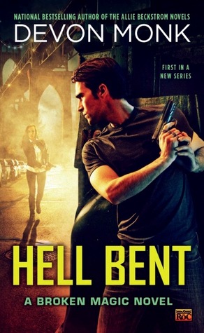 Hell Bent (Broken Magic, #1)