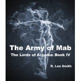 The Army of Mab (Lords of Arcadia, #4)