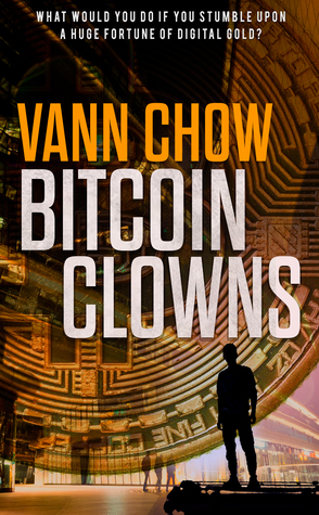 The Bitcoin Clowns (Master Shanghai #3)