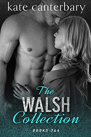The Walsh Collection: Books 3 & 4 (The Walshes, #3-4)