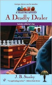 A Deadly Dealer (Antiques & Collectibles Mysteries, #3)