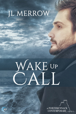 Wake Up Call (Porthkennack, #2)