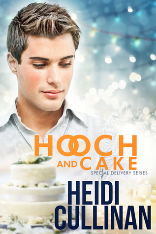 Hooch & Cake (Special Delivery, #1.5)