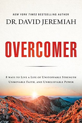 Overcomer: Finding New Strength in Claiming God’s Promises