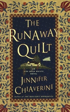 The Runaway Quilt (Elm Creek Quilts, #4)