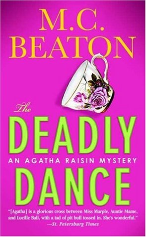The Deadly Dance (Agatha Raisin, #15)