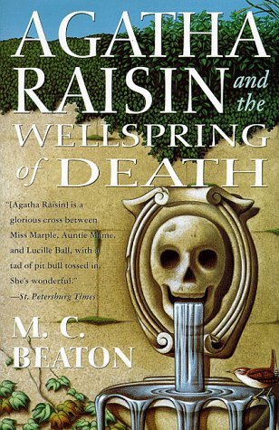 Agatha Raisin and the Wellspring of Death (Agatha Raisin, #7)