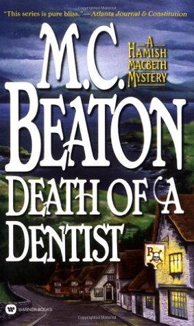 Death of a Dentist (Hamish Macbeth, #13)