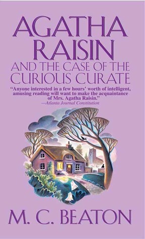 Agatha Raisin and the Case of the Curious Curate (Agatha Raisin, #13)