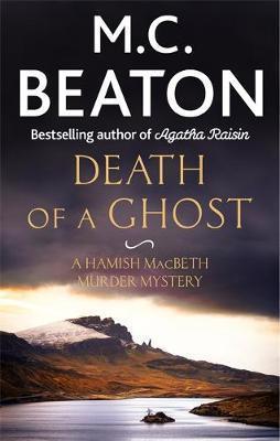 Death of a Ghost (Hamish Macbeth, #32)