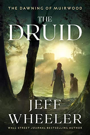 The Druid (The Dawning of Muirwood #1)