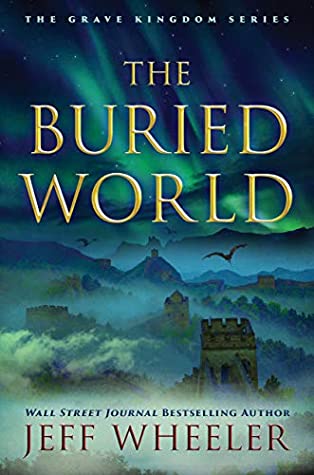 The Buried World (The Grave Kingdom, #2)