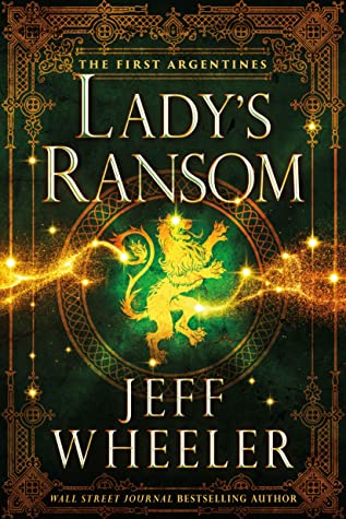 Lady's Ransom  (The First Argentines, #3)