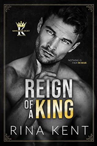 Reign of a King (Kingdom Duet, #1)