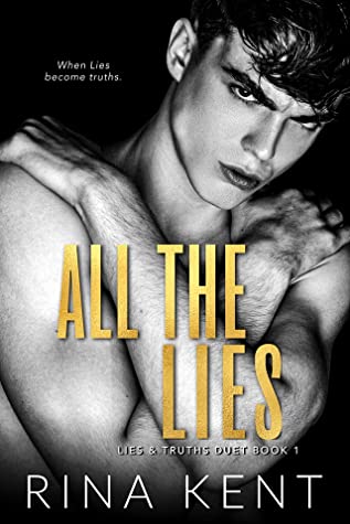 All the Lies (Lies & Truths Duet, #1)