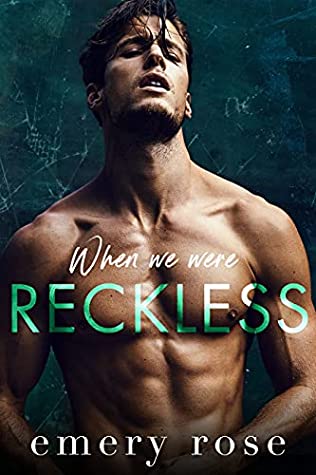 When We Were Reckless (Lost Stars #3)