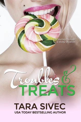 Troubles and Treats (Chocolate Lovers, #3)