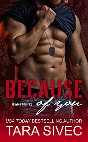 Because of You (Playing with Fire, #2)