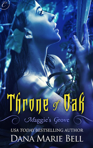 Throne of Oak (Maggie's Grove, #2)
