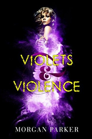 Violets & Violence