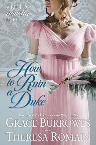 How to Ruin a Duke: When His Grace Falls  / Rhapsody for Two
