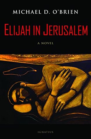 Elijah in Jerusalem (Children of the Last Days #7)