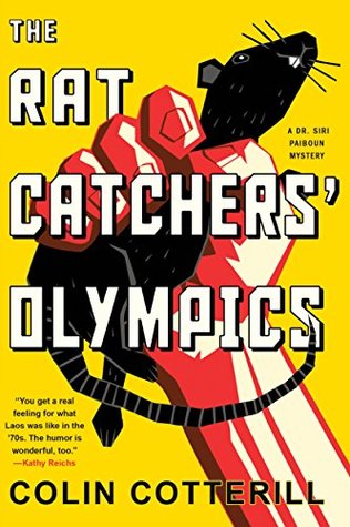 The Rat Catchers' Olympics (Dr. Siri Paiboun #12)