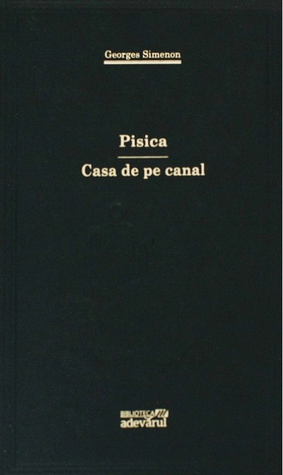 Pisica. Casa de pe canal