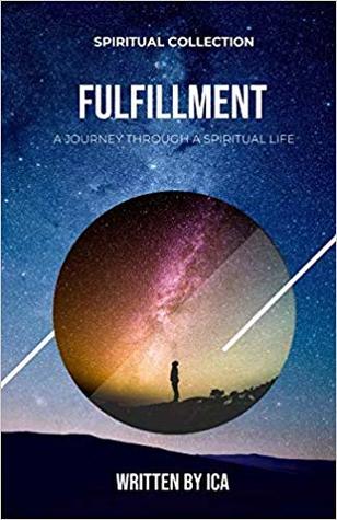 Fulfillment: A Journey Through a Spiritual Life