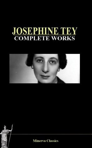 Complete Works of Josephine Tey