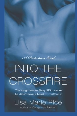 Into the Crossfire (Protectors, #1)