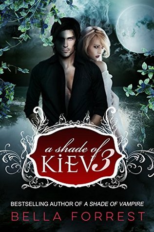 A Shade of Kiev 3 (A Shade of Kiev, #3)