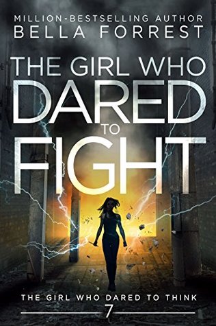 The Girl Who Dared to Fight (The Girl Who Dared #7)