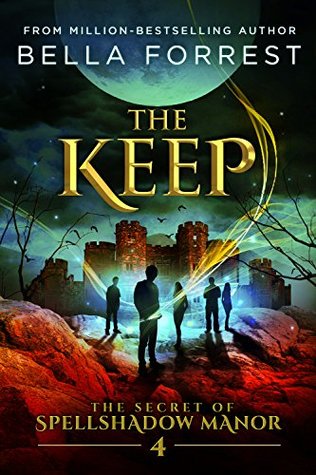 The Keep (The Secret of Spellshadow Manor, #4)