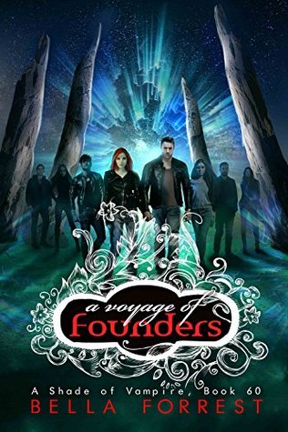 A Voyage of Founders (A Shade of Vampire #60)