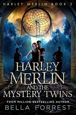 Harley Merlin and the Mystery Twins (Harley Merlin, #2)