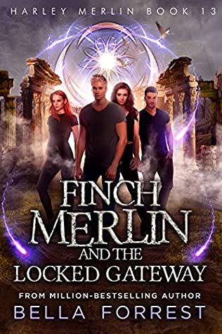 Finch Merlin and the Locked Gateway (Harley Merlin, #13)