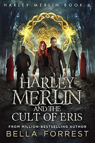 Harley Merlin and the Cult of Eris (Harley Merlin, #6)