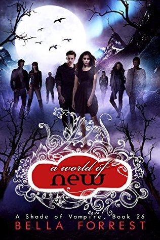 A World of New (A Shade of Vampire, #26)