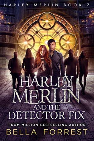 Harley Merlin and the Detector Fix (Harley Merlin, #7)